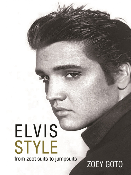 Title details for Elvis Style by Zoey Goto - Available